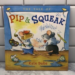 The Tale of Pip & Squeak by Kate Duke